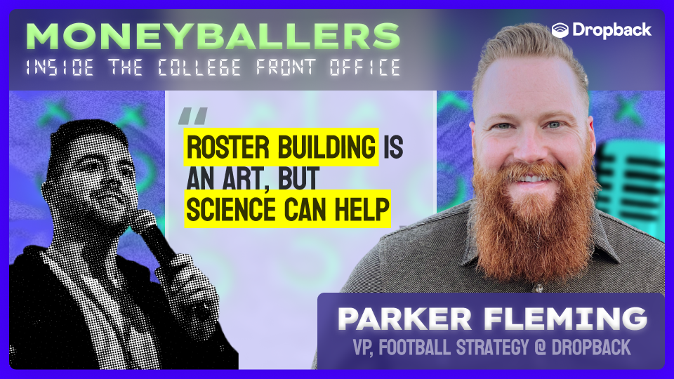 Episode 11: Parker Fleming • Roster Building is an Art, but Science Can Help